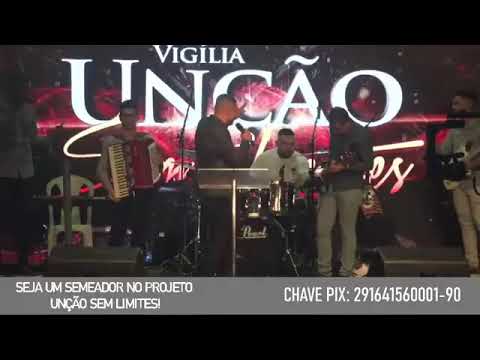 Max do corinho , vigília unção sem limites , corinho grandão da Galiléia  lançamento 2022