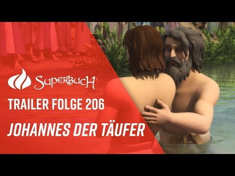 Trailer Superbuch 206 "Allein die Wahrheit zählt - Johannes der Täufer"
