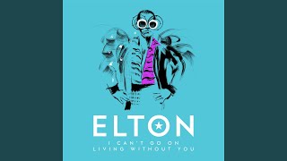 I Can't Go On Living Without You (Single Mix)