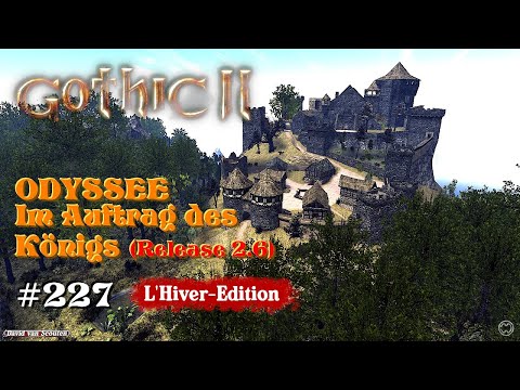 ORKSCHIFF-SUCHE.⚓ODYSSEE-Im Auftrag des Königs, V2.6 (L'Hiver) #227★Let's Play [Gothic 2 Mod][GER]