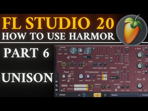 Harmor Tutorial PART 6 Unison | FL Studio