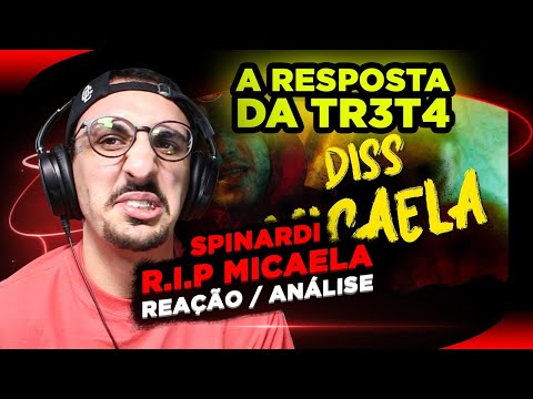 !!!A RESPOSTA DA TR3T4!!! Spinardi - R.I.P. Micaela (Diss DFIDELIZ) [Reação/ Análise]