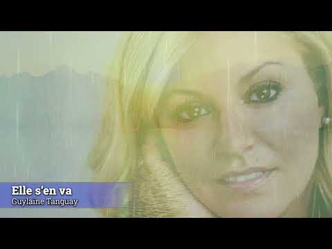 Guylaine Tanguay - Elle s'en va