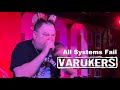 Varukers - All Systems Fail (Live)