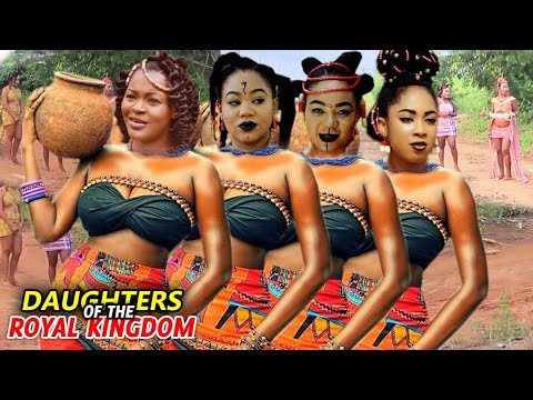 DAUGHTERS OF THE ROYAL KINGDOM SEASON 1&2 - NEW UGEZU J UGEZU 2022 LATEST NOLLYWOOD EPIC MOVIE