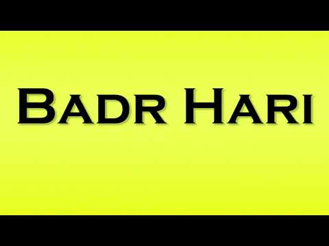 Pronunciation of Badr Hari