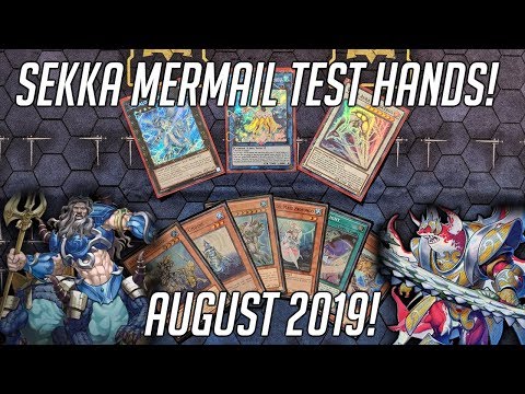 Yu-Gi-Oh! Sekka Mermail Test Hands! (August 2019)