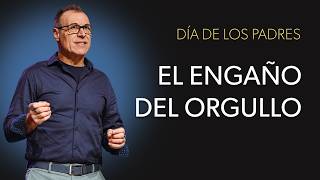 Día de los Padres: El engaño del orgullo