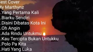Download lagu MY MARTHYNZ Cover Best Album Terbaru 2021 TERPOPULER LAGU NOSTALGIA mp3