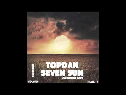 TopDan - Seven Sun (Original Mix) - SOLIS EP