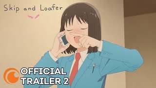 Skip and Loafer | OFFICIAL TRAILER 2