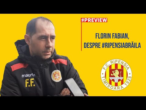 Florin Fabian prefațează meciul cu Dacia Unirea Brăila