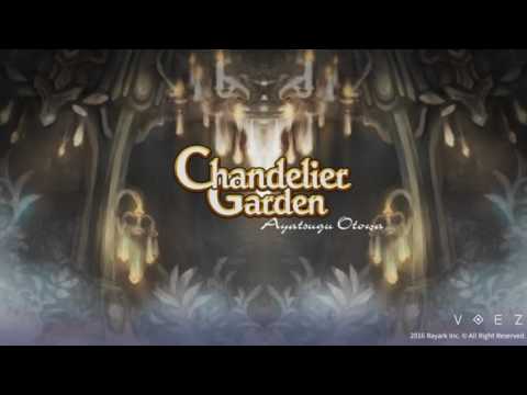 [VOEZ]  Ayatsugu_Otowa - Chandelier Garden