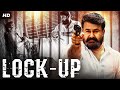 Mohanlal S LOCK UP Full Hindi Dubbed Action Movie Arbaaz Khan South Indian Movies In Hindi Full