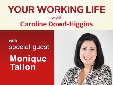 Your Working Life with Monique Tallon