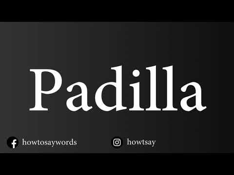 How To Pronounce Padilla