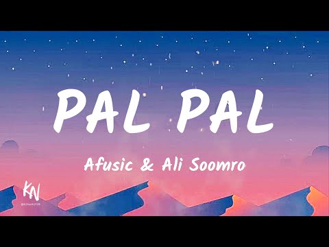 Pal Pal – Afusic (Prod. by AlisoomroMusic) | Full Lyrics Video