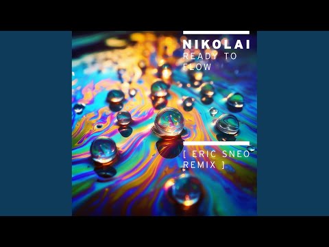 Ready to Flow (Eric Sneo Remix)
