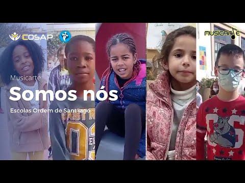 Musicarte - "Somos nós" - AE Ordem de Sant'Iago | COSAP