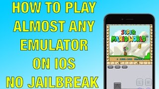 NEW! How to Get Almost Any Emulator on your iOS Device 9.3 & Below NO JAILBREAK NO COMPUTER
