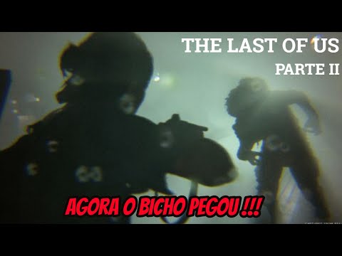 THE LAST OF US 2 # ENFRENTANDO OS TROPEGOS