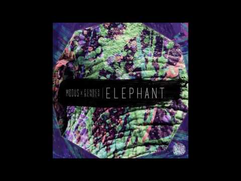 Modus x Fender Bender - Elephant (Original Mix)