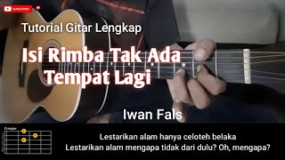 Download lagu Isi Rimba Tak Ada Tempat Berpijak Lagi-Iwan Fals | Tutorial Gitar Lengkap mp3