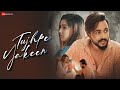 Tujhpe Yakeen - Official Music Video | Ayaan Khan | Naina | Jitendra Vishwakarma