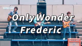 Download lagu 있는 그대로의 너로 있어도 돼 ✨ Frederic ( フレデリック ) - ONLY WONDER ( オンリーワンダー ) [ 가사 / 발음 / 번역 ] mp3