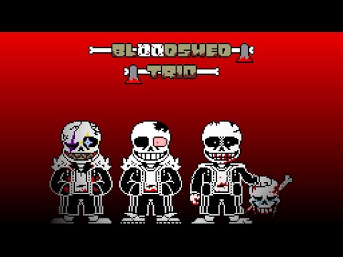 [Bloodshed Trio] Unhinged Bloodlust (Phase 1)