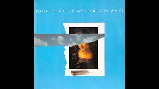 262/365  JOHN FOXX (original Ultravox lead vocalist) - IN MYSTERIOUS WAYS (1985)