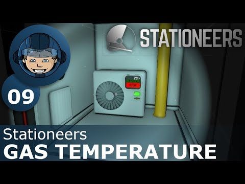 GAS TEMPERATURE - Stationeers: Ep. #9 - Gameplay & Walkthrough