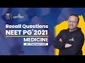 NEETPG2021 Medicine Recall Questions Dr Thameem Saif DBMCI EGurukul