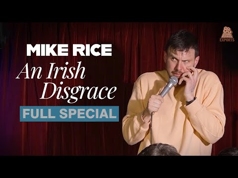 Mike Rice | An Irish Disgrace (Full Comedy Special)