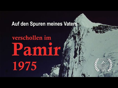 Trailer :: Das Schicksal meines Vaters - Verschollen im Pamir 1975
