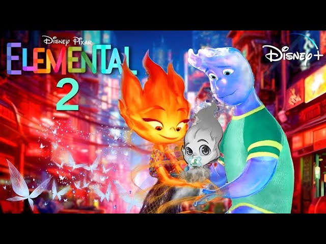 ELEMENTAL 2 (2026) – Fiery Hearts And Watery Souls Unite