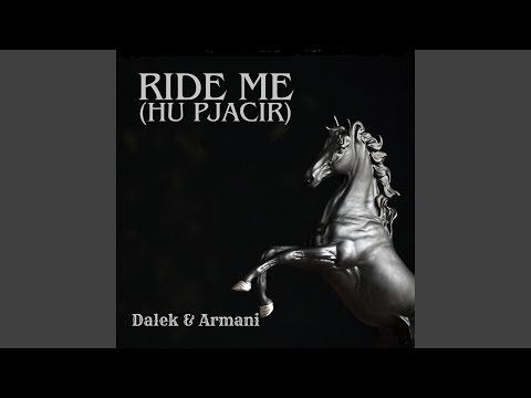 Ride Me (Hu Pjacir)