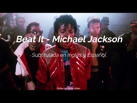 Beat It - Michael Jackson [Inglés/Español]