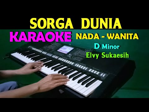 SORGA DUNIA - Elvy Sukaesih | KARAOKE Nada Wanita || Lagu Lawas