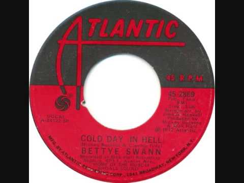 Bettye Swann - Cold Day In Hell