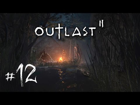 OUTLAST 2 PL #12 | MORDERSTWO PRZED SAMOBÓJSTWEM