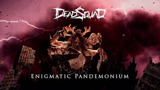 Download lagu DeadSquad Enigmatic Pandemonium... mp3