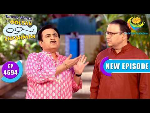 Jethalal Seeks Extension | Taarak Mehta Ka Ooltah Chashmah | Full Ep 4694 | 25 Apr 2026 |New Episode