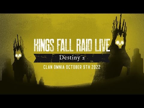 Kings Fall Raid Destiny 2 October 9th, 2022