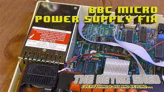 BBC Micro Power Supply Fix | The Retro Shed