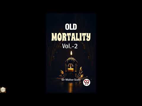 Old Mortality Vol 2 by Sir Walter Scott — free full audiobook