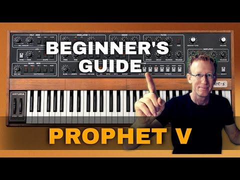 Arturia Prophet V - Full Tutorial and Synthesis Basics