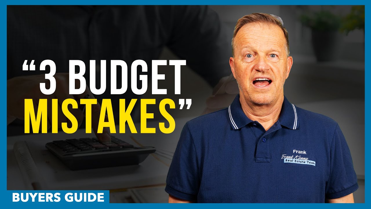 First Time Home Buyer? Avoid These 3 Budget Mistakes!