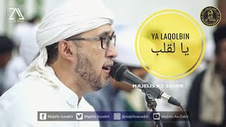 Download lagu YA LAQOLBIN { يا لقلب } AZ ZAHIR mp3 Download lagu YA LAQOLBIN { يا لقلب } AZ ZAHIR mp3