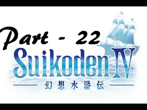 Let's Play Suikoden IV - Part 22: Assassination Attempt